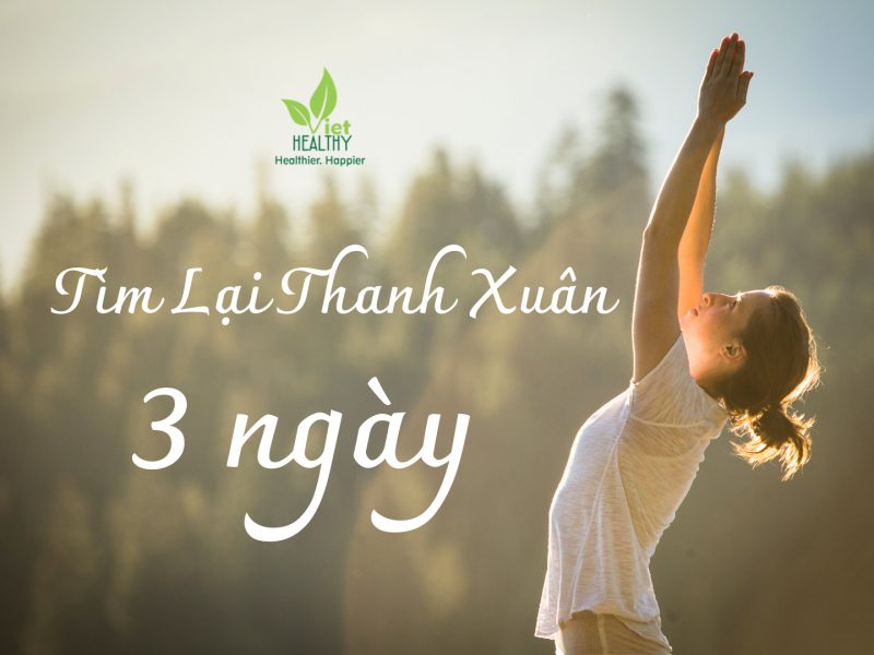 CHƯƠNG TRÌNH TÌM LẠI THANH XUÂN 3 NGÀY